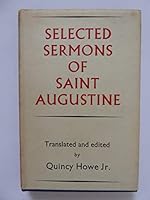 Selected Sermons of St. Augustine B000TNDFFA Book Cover