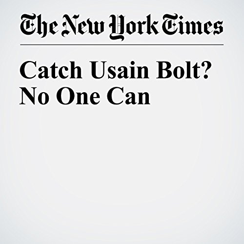Catch Usain Bolt? No One Can cover art