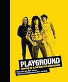 Playground: Growing Up in the New York Underground