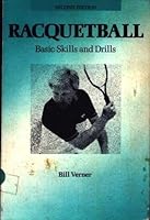 Racquetball: Basic Skills & Drills 0874847192 Book Cover