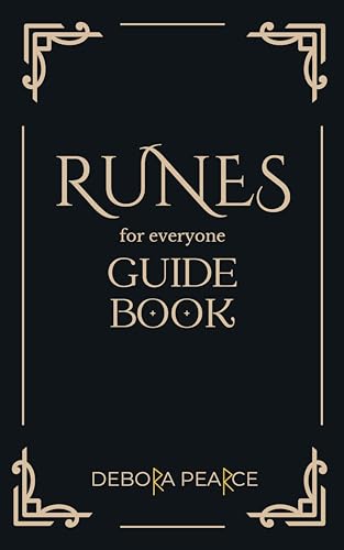 Runes Guide Book: Vikings Runes Alphabet for Everyone, Nordic Runes Complete Handbook Learn to Read and Interpret Runic Symbols