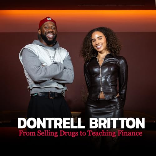 From Prison to Millionaire Mindset | Dontrell Britton&rsquo;s Real Story | Sommer Time