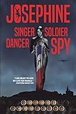 JOSEPHINE: Singer, Dancer, Soldier, SPY