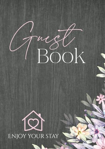 Guest Book: Rustic Charm Visitor Comment Book - The Perfect Complement for Your Rental, B&B, Cottage, or Country Getaway