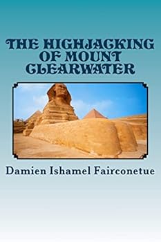 Paperback The highjacking of mount clearwater Book