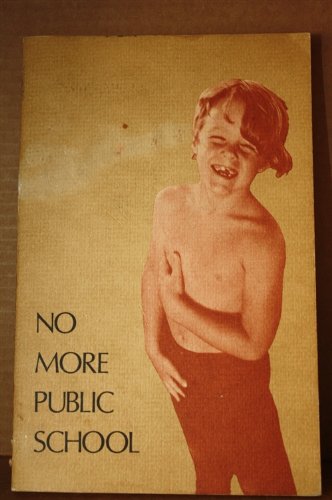 No More Public School 0394707680 Book Cover