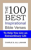 The 100 Best Inspirational Bible Verses 0692860924 Book Cover
