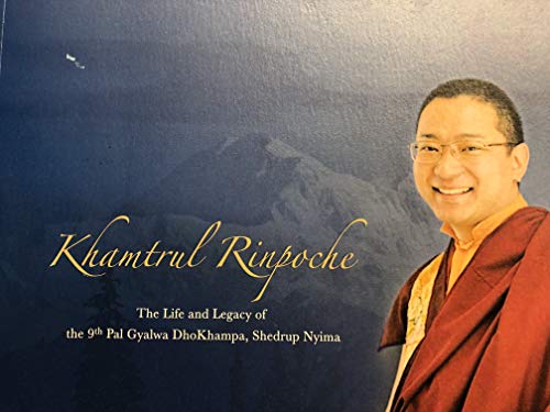 Khamtrul Rinpoche The Life and Legacy 0072884169 Book Cover