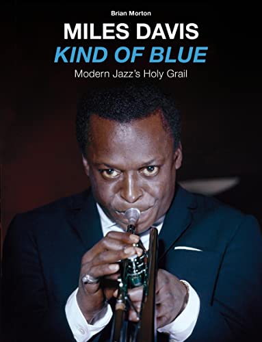 Miles Davis' Kind of Blue - El Santo Grial del Jazz