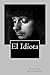 El Idiota (Spanish Edition)