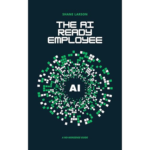 The AI Ready Employee Audiolibro Por Shane Larson arte de portada