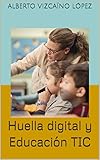 Huella digital y Educación TIC
