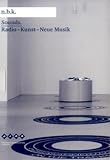  Sounds: Kunst-Radio-Neue Musik