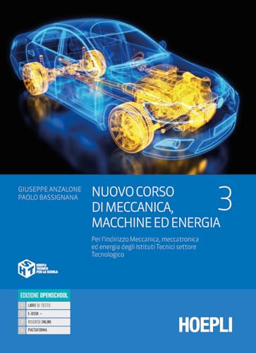 9788836014941 Nuovo corso di meccanica, macchine ed energia. Per l'indirizzo meccanica, meccatronica ed energia degli istituti tecnici settore tecnologico. Per gli ... Con e-book. Con espansione online