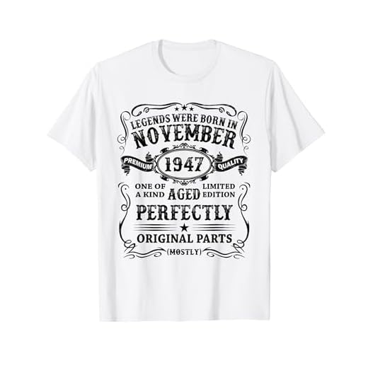 Las Leyendas Nacen Noviembre 1947 Regalo 77 Años Cumpleaños Camiseta