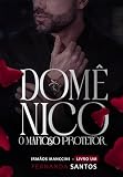  Domênico: O mafioso protetor (Irmãos Manccini Livro 1) (Portuguese Edition)