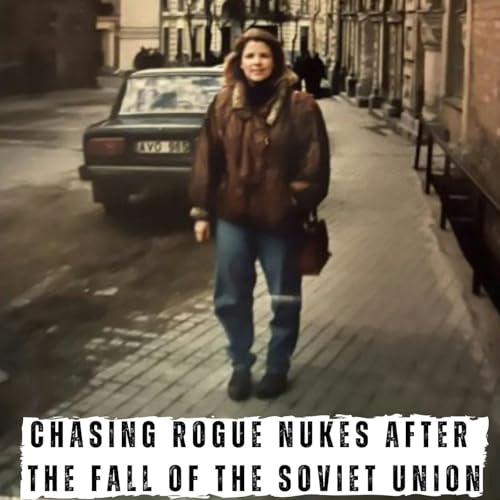 Chasing Rogue Nukes after the Fall of the Soviet Union (442)