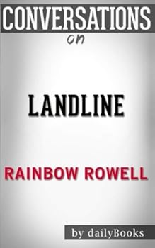 Conversations on Landline by Rainbow Rowell
