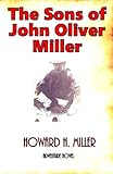  The Sons of John Oliver Miller