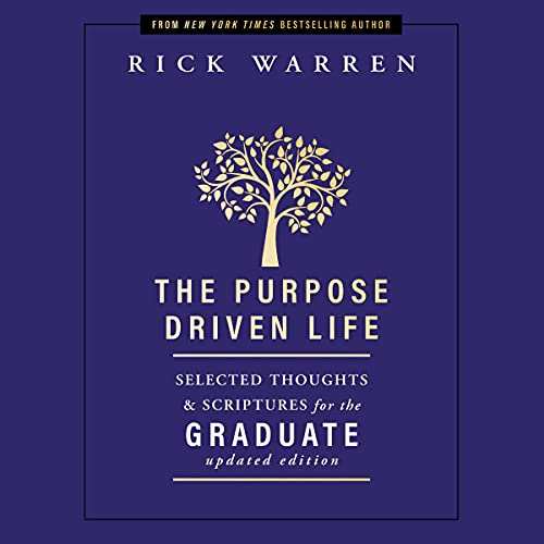 The Purpose Driven Life Selected Thoughts and Scriptures for the Graduate by Rick Warren episode artwork