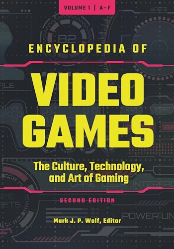 Encyclopedia of Video Games: The Culture, Technology, and Art of Gaming [3 volumes] image 2