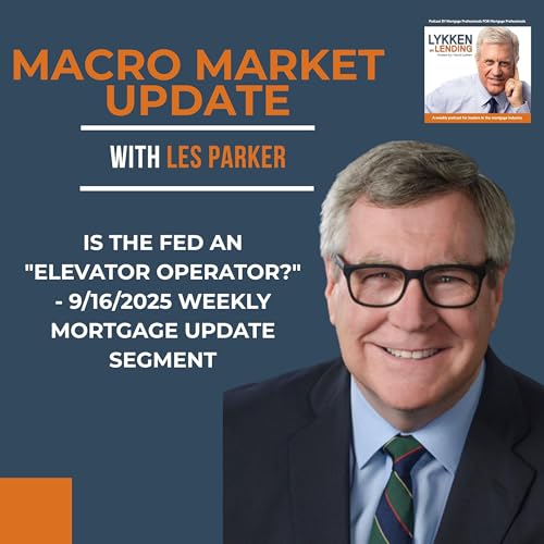 Is The Fed An "Elevator Operator?" - Macro Market Update by Les Parker Podcast Por  arte de portada