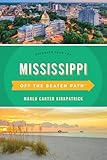 Mississippi Off the Beaten Path®: Discover Your Fun (Off the Beaten Path Series)