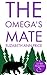 The Omega's Mate: (Book 8, Grey Wolf Pack Romance Novellas)