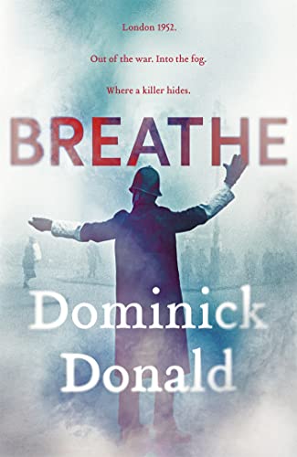 Breathe: A Killer Lurks In The Worst Fog London Has Ever Known