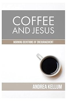 Paperback Coffee and Jesus: Morning Devotions of Encouragement Book