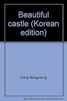 Beautiful castle (Korean edition) 8970730370 Book Cover