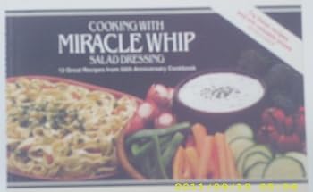 Pamphlet COOKING WITH MIRACLE WHIP SALAD DRESSING--12 GREAT RECIPES--50th ANNIVERSARY 1982 Book