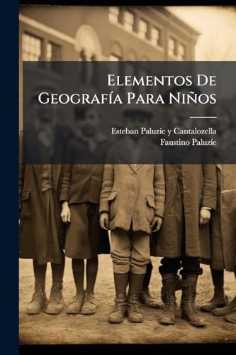 Elementos De Geografía Para Niños (Spanish Edition)