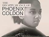 The Disappearance of Phoenix Coldon