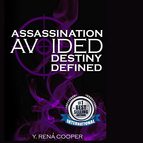 Assassination Avoided, Destiny Defined by Y. Rená Cooper episode artwork