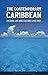 The Contemporary Caribbean: Life, History and Culture Since 1945 (Contemporary Worlds)
