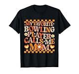 Photo Gallery il mio giocatore di bowling preferito mi chiama mamma | retro groovy maglietta Photo Gallery il mio giocatore di bowling preferito mi chiama mamma | retro groovy maglietta