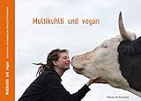  Multikuhlti und vegan: Geschichten und Rezepte