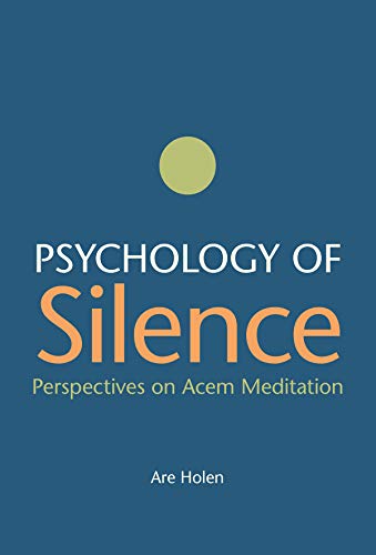 Psychology of Silence: Perspectives on Acem Meditation