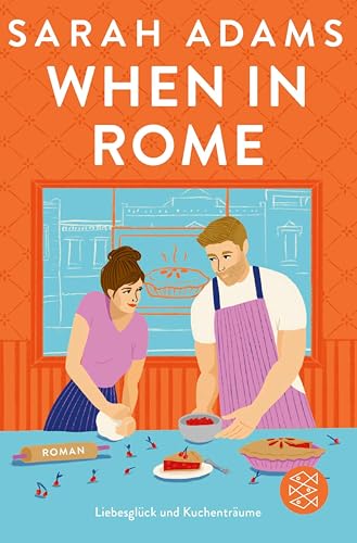 Book cover of When in Rome: Die deutsche Ausgabe der Wohlfühlromance von der TikTok-Erfolgsautorin (Rome Lovestory 1)