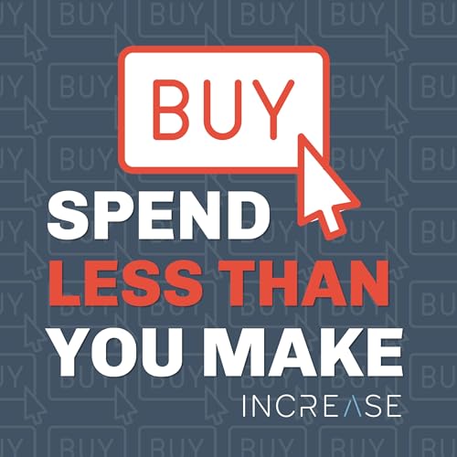 Step 1: Spend Less Than You Make