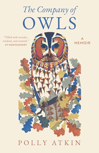 The Company of Owls: A Memoir