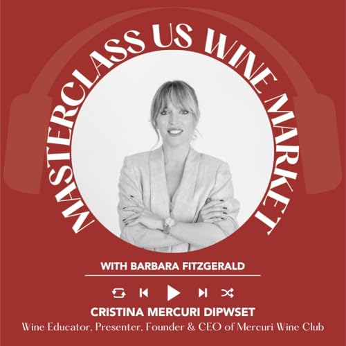 Ep. 2578 How Italian wines win markets with Cristina Mercuri DipWSET | Masterclass US Wine Market copertina
