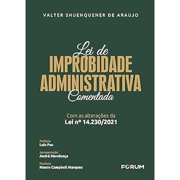Capa do livro Lei de Improbidade Administrativa Comentada: Com alterações da Lei n° 14.230/2021