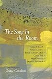 The Song In the Room: Six Women Poets