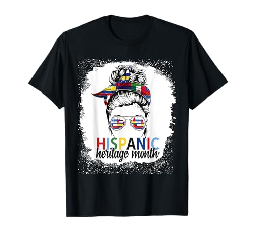 Hispanic Heritage Month all Countries Flags women messy bun Camiseta