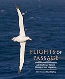 Flights of Passage: An Illustrated Natural History of Bird Migration
