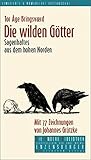  Die wilden Götter. Sagenhaftes aus dem hohen Norden. Die Andere Bibliothek