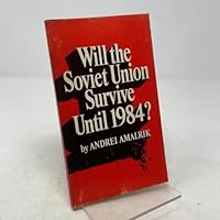 Will the Soviet Union Survive Until 1984? (Harper Colophon Books) B000NHW4WM Book Cover