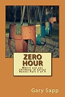Zero Hour: Where are our Children (A Serial Novel) Part 5 of 9 1505716721 Book Cover